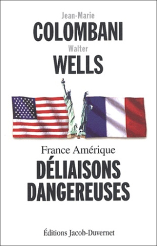 Déliaisons dangereuses. France Amérique