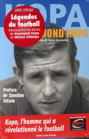 Légendes du football. Pack en 2 volumes : Le temps des Bleus %3B Kopa par Kopa