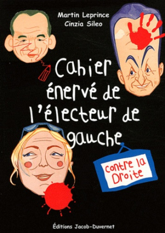 Cahier énervé de l'électeur de gauche