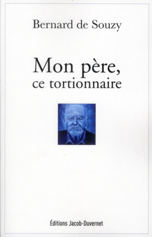 Mon père, ce tortionnaire