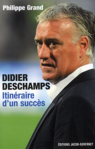 Didier Deschamps, itinéraire d'un succès