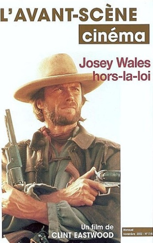 L'Avant-Scène Cinéma N° 516 : Josey Wales hors-la-loi