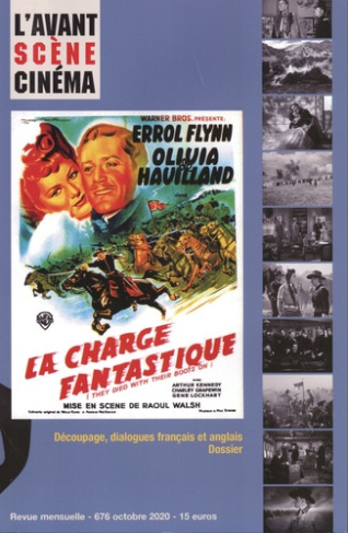 L'Avant-Scène Cinéma N° 676, octobre 2020 : La chevauchée fantastique. Raoul Walsh