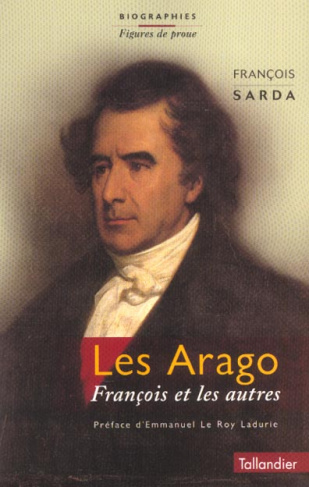 Les Arago. François et les autres