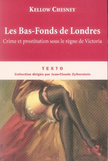Les Bas-Fonds de Londres. Crime et prostitution sous le règne de Victoria