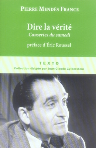 Dire la vérité. Causeries du samedi, juin 1954 - février 1955