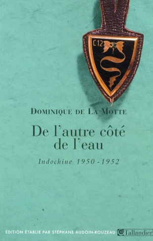 De l'autre côté de l'eau. (Indochine, 1950-1952)