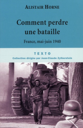 Comment perdre une bataille. Mai 1940