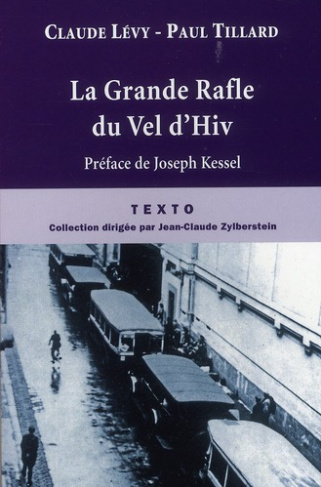 La Grande Rafle du Vel d'Hiv. 16 juillet 1942