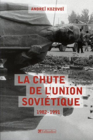 La chute de l'union soviétique. 1982-1991