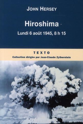 Hiroshima. Lundi 6 août 1945, 8h15