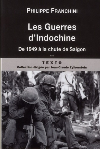 Les guerres d'Indochine. Tome 2, De 1949 à la chute de Saigon