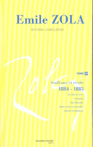 Oeuvres complètes. Tome 12, Souffrance et révolte (1884-1885)
