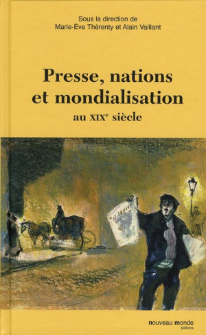 Presse, nations et mondialisation au XIXe siècle