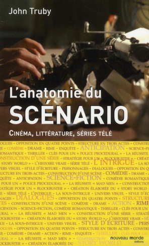 Anatomie du scénario. Cinéma, littérature, séries télé