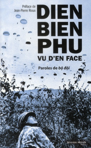 Dien Bien Phu vu d'en face. Paroles de bô dôi
