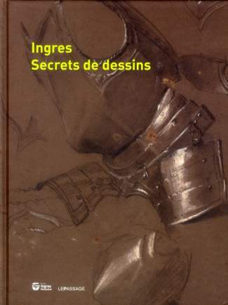 Ingres. Secrets de dessins