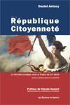 De la République et de la citoyenneté. Le défi démocratique dans la France du XXIe siècle, Edition r