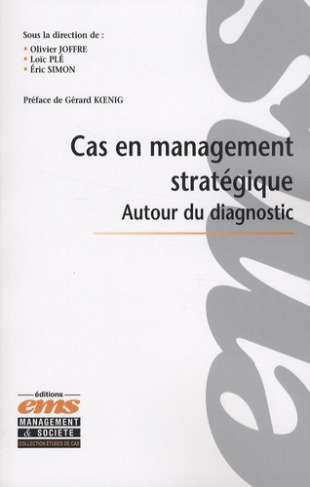 CAS EN MANAGEMENT STRATEGIQUE - AUTOUR DU DIAGNOSTIC