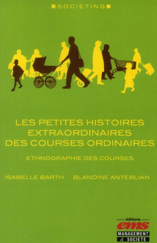 Les petites histoires extraordinaires des courses ordinaires