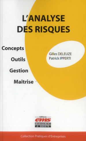 L'analyse des risques. Concepts, outils, gestion, maitrise