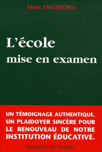 L'ECOLE MISE EN EXAMEN