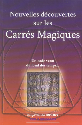 Nouvelles découvertes sur les Carrés Magiques / Un code venu du fond des temps...