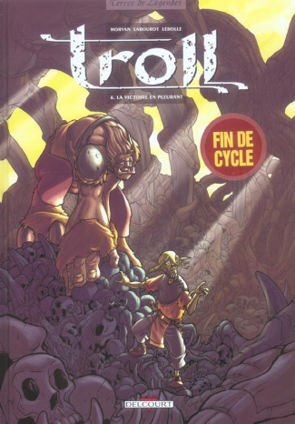 Troll Tome 6 : La Victoire en pleurant