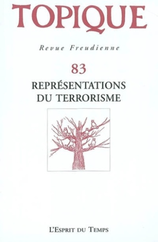 Topique N° 83 septembre 2003 : Représentations du terrorisme