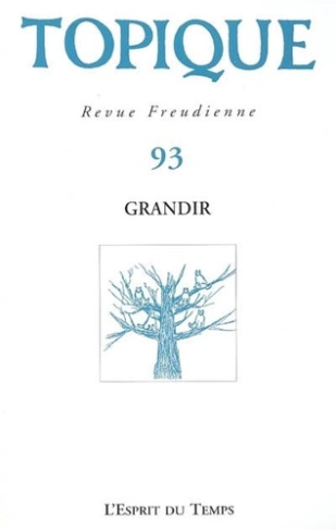 Topique N° 93 : Grandir