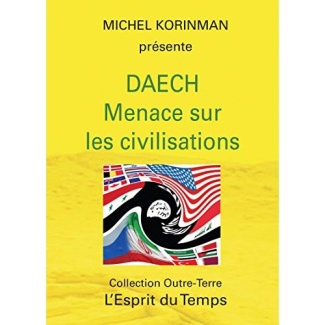 Daech. Menace sur les civilisations