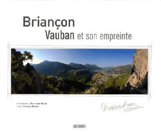 Briançon. Vauban et son empreinte