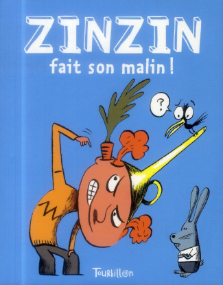 Zinzin fait son malin