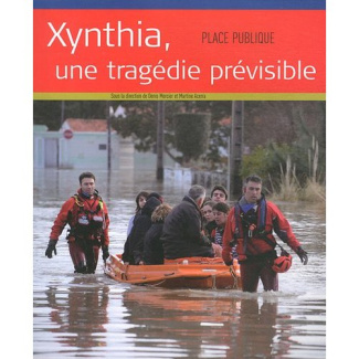 Place Publique Hors-série : Xynthia, une tragédie prévisible
