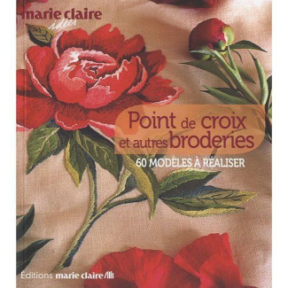 Point de croix et autres broderies. 60 modèles à réaliser