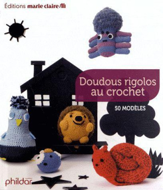 Doudous rigolos au crochet