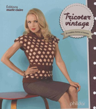 Tricoter vintage. 30 modèles femme et homme