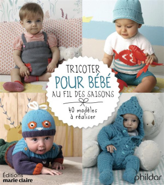 Tricoter pour bébé au fil des saisons