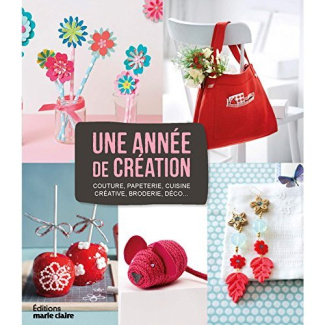 Almanach des loisirs créatifs. Plus de 180 projets à réaliser toute l'année. Tricot, crochet, broder