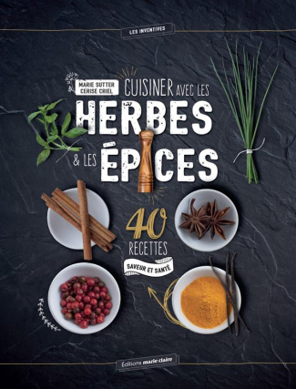 Cuisiner avec les herbes & les épices