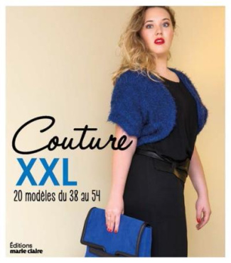 Couture grande taille. 15 vêtements faciles à réaliser & à porter, du 44 au 58
