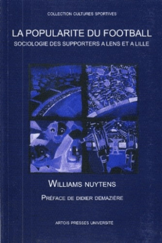 La popularité du football : sociologie des supporters à Lens et à Lille