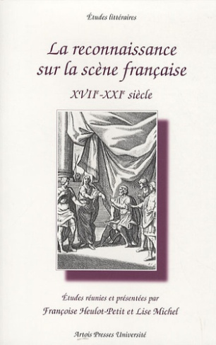 La reconnaissance sur la scène française. XVII-XXIe siècle