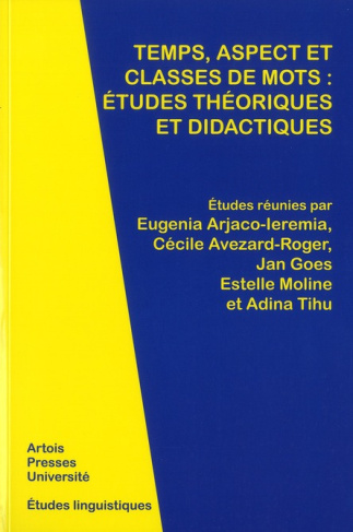 Temps, aspect et classes de mots : études théoriques et didactiques