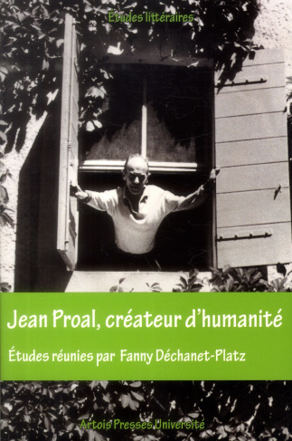 Jean Proal, créateur d'humanité