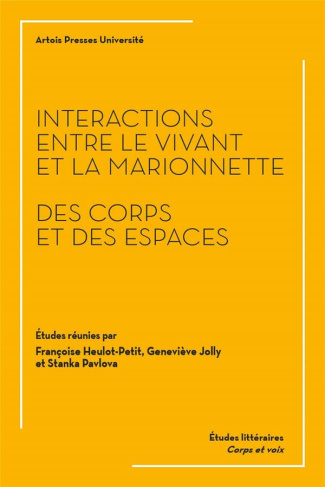 Interactions entre le vivant et la marionnette. Des corps et des espaces