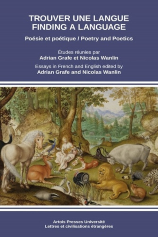 Trouver une langue. Poésie et poétique, Textes en français et anglais