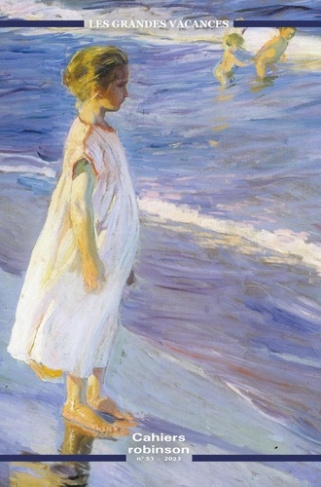 Cahiers Robinson N° 53/2023 : Les grandes vacances