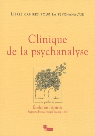 Libres cahiers pour la psychanalyse N° 20, Automne 2009 : Clinique de la psychanalyse