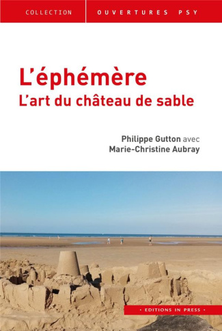L'éphémère. L'art du château de sable